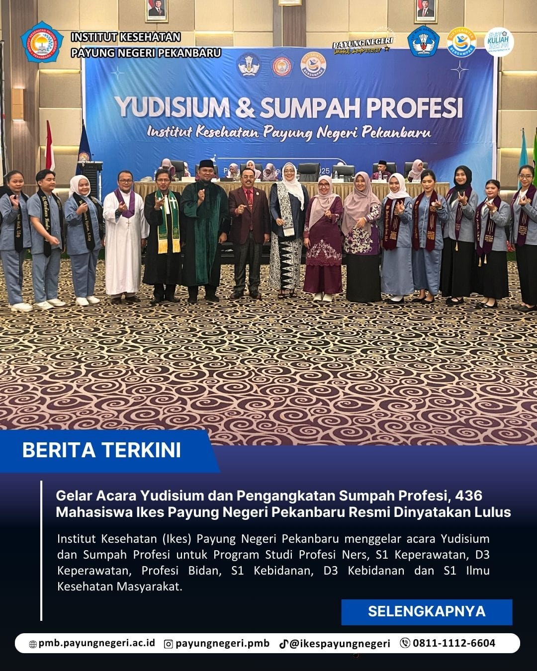 Gelar Acara Yudisium dan Pengangkatan Sumpah Profesi, 436 Mahasiswa Ikes Payung Negeri Pekanbaru Resmi Dinyatakan Lulus